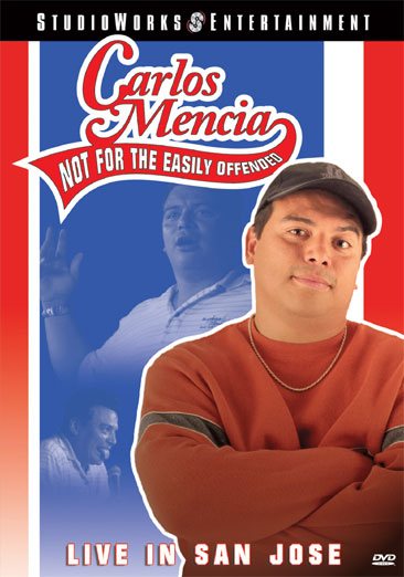 Carlos Mencia: Not for the Easily Offended cover