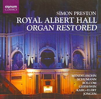 Simon Preston: Royal Albert Hall- Organ Restored cover