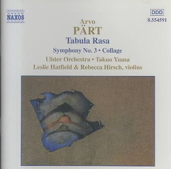 Part: Tabula Rasa; Symphony No. 3; Collage