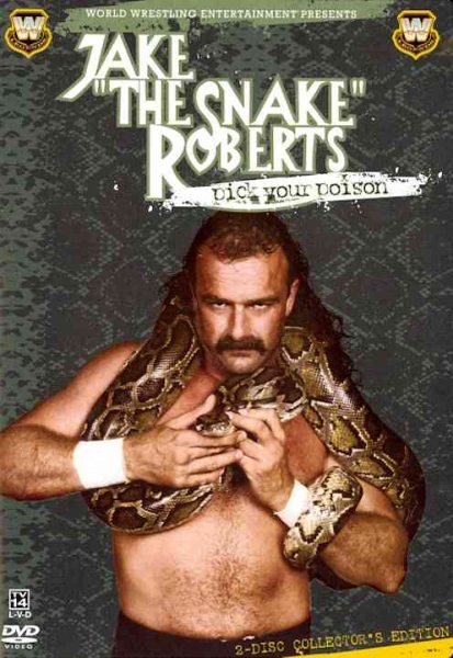 WWE: Jake "The Snake" Roberts - Pick Your Poison cover