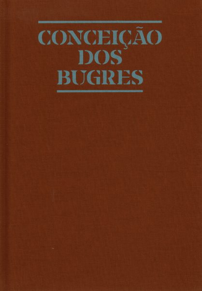 Conceição dos Bugres: The Nature of the World