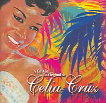 A Un Ano: Lo Original De Celia Cruz cover