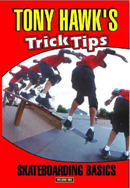 Tony Hawk's Trick Tips, Vol. 1: Skateboarding Basics cover