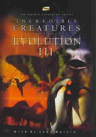 Incredible Creatures That Defy Evolution III cover