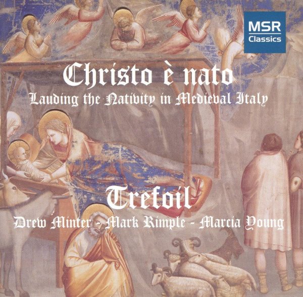 Christo è Nato - Lauding the Nativity in Medieval Italy (Early Christmas Music for Voices, Lute and Harp) cover