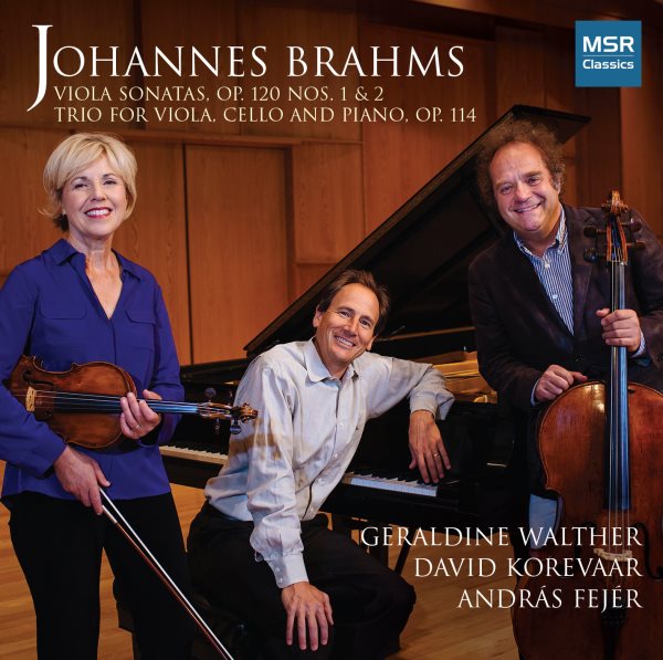 Johannes Brahms: Sonata in F minor for Viola and Piano, Op.120 No.1; Sonata in E-flat major for Viola and Piano, Op.120 No.2; Trio in A minor for Viola, Violoncello and Piano, Op.114