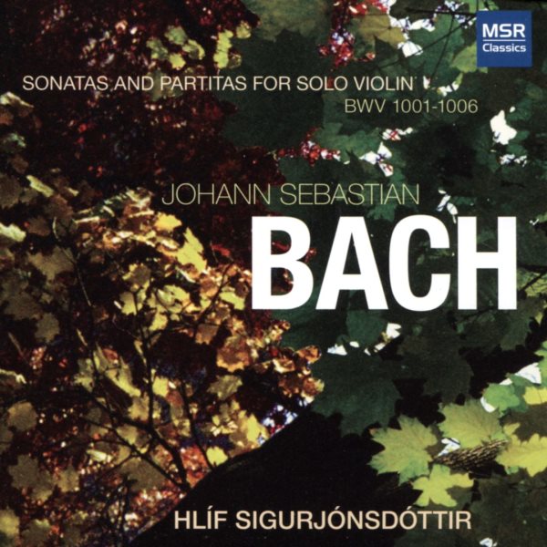 Johann Sebastian Bach: Sonatas and Partitas for Solo Violin, BWV 1001-1006 cover