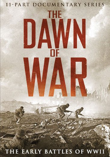 The Dawn of War: The Early Battles of WW11 cover