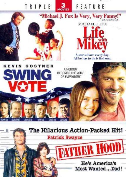 Father Hood/Life with Mikey/Swing Vote cover