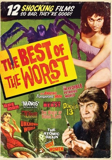 Best of the Worst - 12 Horror Movie Collection: Eegah - The Amazing Transparent Man - Dementia 13 - Mesa of Lost Women + 8 more!