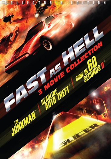Fast As Hell - 3 Movie Collection - The Junkman - Deadline Auto Theft - Gone in 60 Seconds II