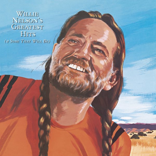 Willie Nelson's Greatest Hits (& Some That Will Be) cover