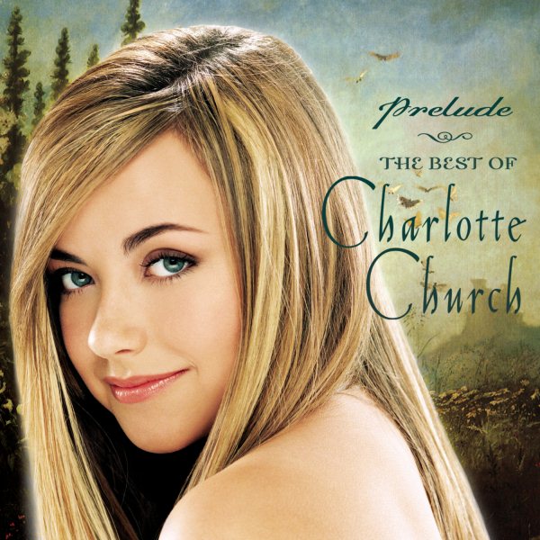 Prelude: The Best of Charlotte Church cover