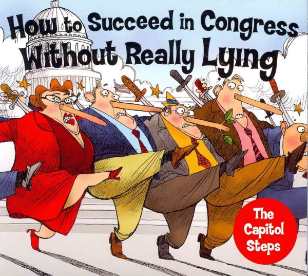 How to Succeed in Congress Without Really Lying cover