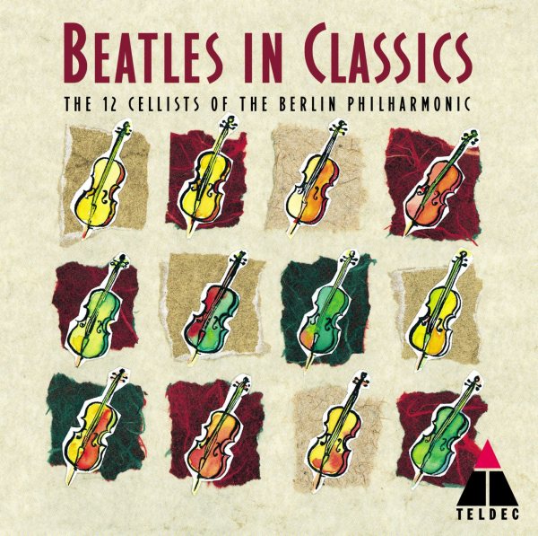 Beatles in Classics: The 12 Cellists of the Berlin Philharmonic cover