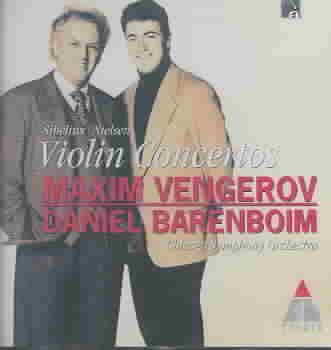 Jean Sibelius / Carl Nielsen: Violin Concertos - Maxim Vengerov / Chicago Symphony Orchestra / Daniel Barenboim cover