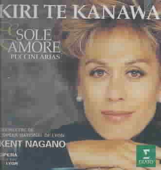 Kiri Te Kanawa: Sole e Amore - Puccini Arias cover