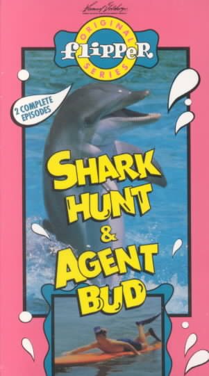 Flipper: Shark Hunt & Agent Bud [VHS] cover