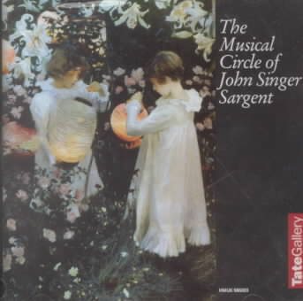 The Musical Circle of John Singer Sargent cover
