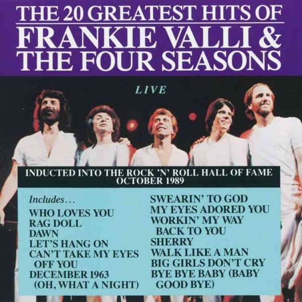 Frankie Valli & The Four Seasons: 20 Greatest Hits Live cover