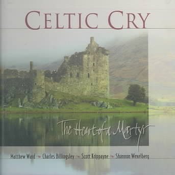 Celtic Cry:The Heart of a Martyr cover