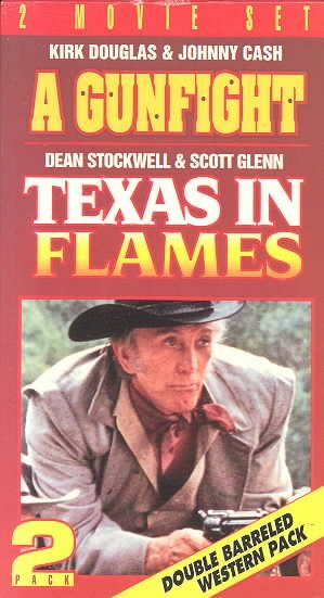 Gun Fight & Texas in Flames