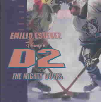 Disney's D2: The Mighty Ducks - Songs From The Motion Picture cover