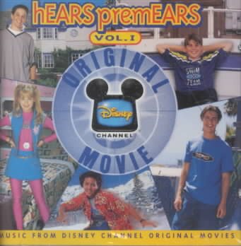 hEARS PremEARS Vol. 1: Music From The Disney Channel Original Movies cover