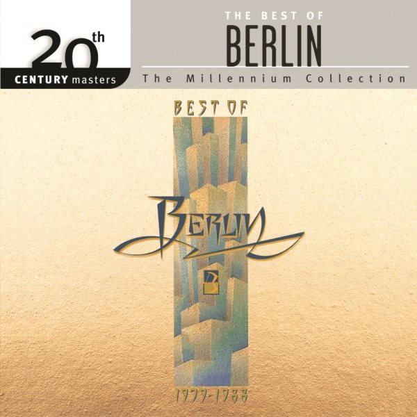 The Best Of Berlin: 20th Century Masters - Millennium Collection cover