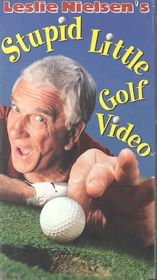 Leslie Nielsen's Stupid Little Golf [VHS] cover
