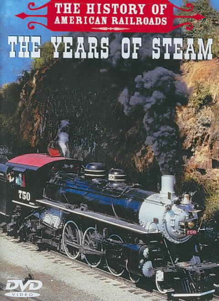 The History of American Railroads: The Years of Steam cover