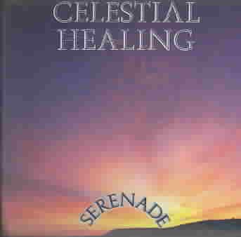 Serenade: Celestial Healing cover