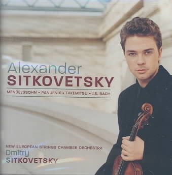 Alexander Sitkovetsky Plays Mendelssohn, Panufnik, Takemitsu, Bach cover