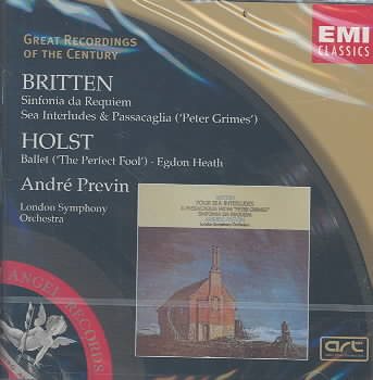 Britten: Sinfonia da Requiem; Sea Interludes & Passacaglis (Peter Grimes) / Holst: Ballet (The Perfect Fool); Edgon Heath cover