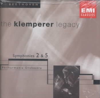 Klemperer Legacy - Beethoven: Symphonies no. 2 & 5 / Philharmonia Orchestra cover