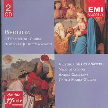 Berlioz: L'Enfance du Christ/Romeo et Juliette (excerpts) cover