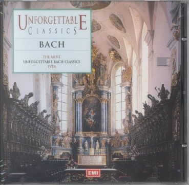 Unforgettable Classics: Bach cover