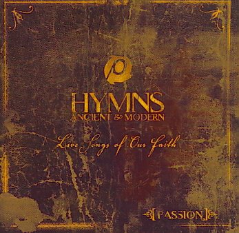 Passion: Hymns Ancient and Modern cover