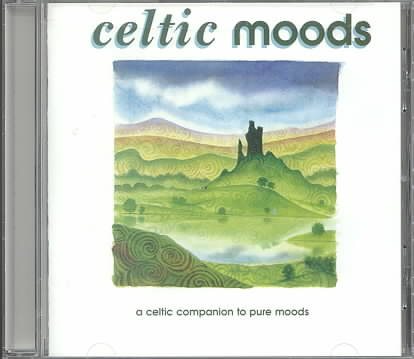 Celtic Moods: A Celtic Companion to Pure Moods cover
