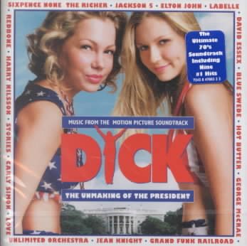 Dick: The Unmaking Of The President cover