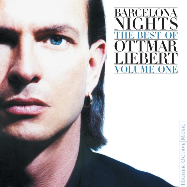 Barcelona Nights: Best Of Ottmar Liebert -Vol.1 cover