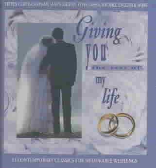 Giving You The Rest Of My Life: 13 Contemporary Classics For Memorable Weddings cover
