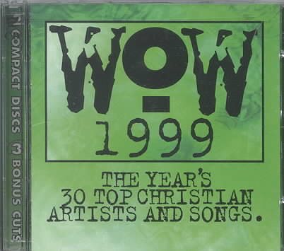 Wow 1999: The Year's 30 Top Christian Artists & Songs cover