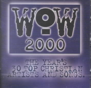 Wow 2000: The Year's 30 Top Christian Artists and Songs cover