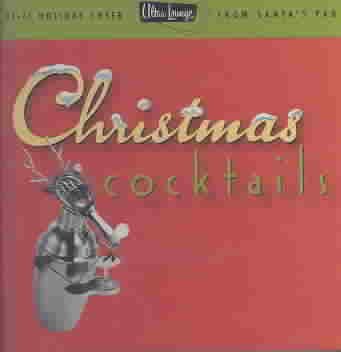 Ultra-Lounge: Christmas Cocktails, Part One cover
