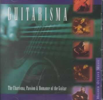 Guitarisma: The Charisma, Passion & Romance of the Guitar cover