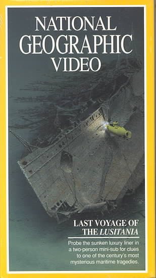 National Geographic Video: Last Voyage of the Lusitania [VHS] cover