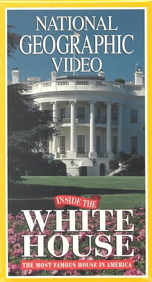 National Geographic's Inside the White House [VHS] cover