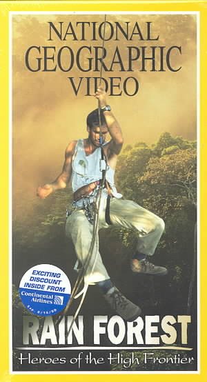National Geographic's Rain Forest: Heroes of the High Frontier [VHS] cover