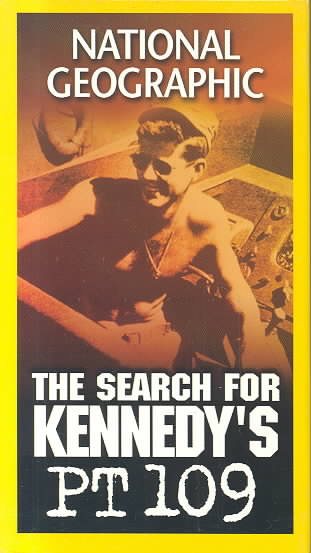 National Geographic - The Search for Kennedy's PT-109 [VHS] cover
